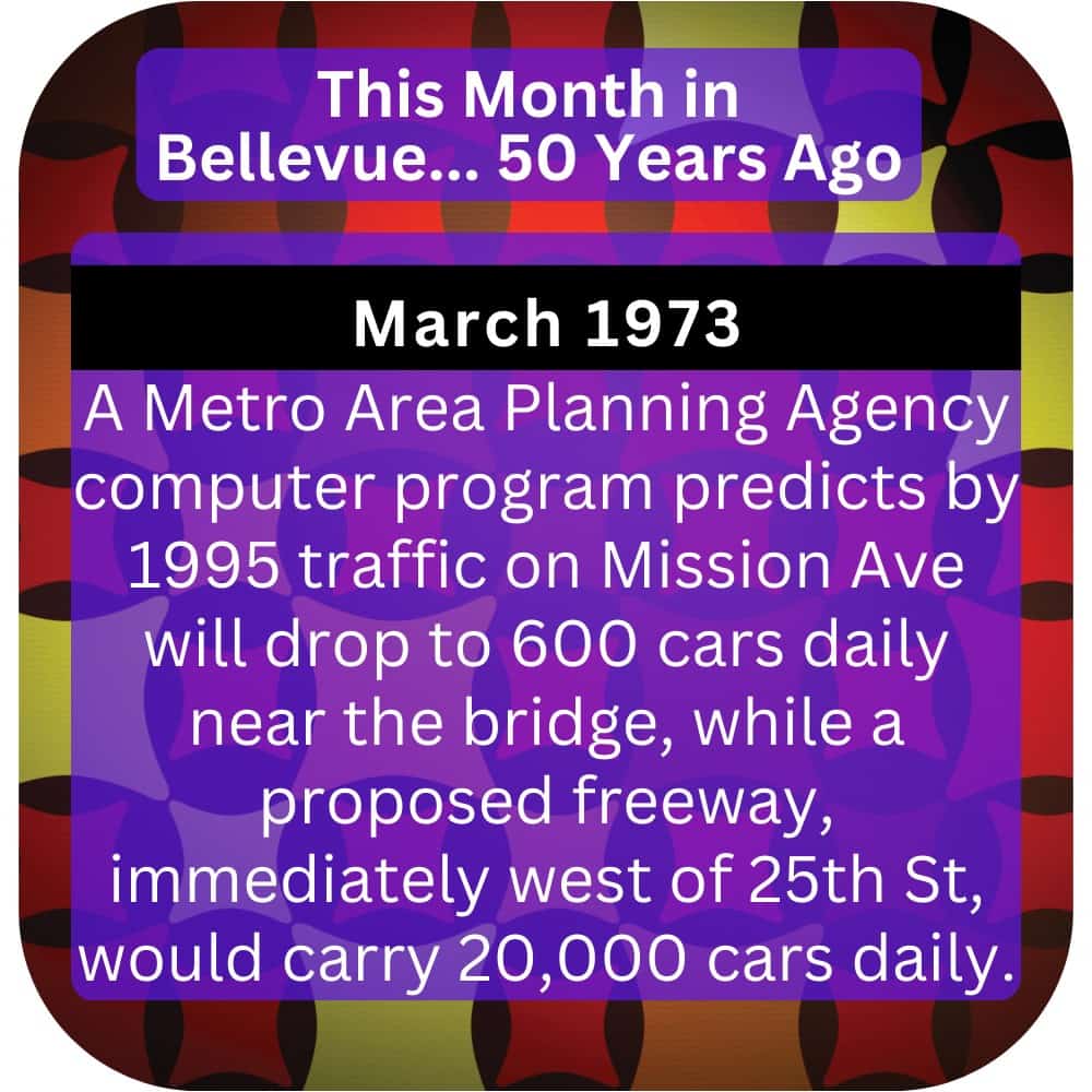 Bellevue Times » This Month in Bellevue History – March 1993, 1983, and 1973 » July 22, 2026