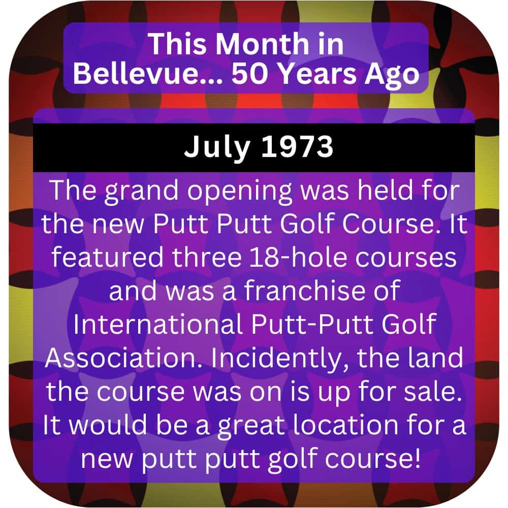 Bellevue Times » This Month in Bellevue History – July 1993, 1983, and 1973 » July 22, 2026