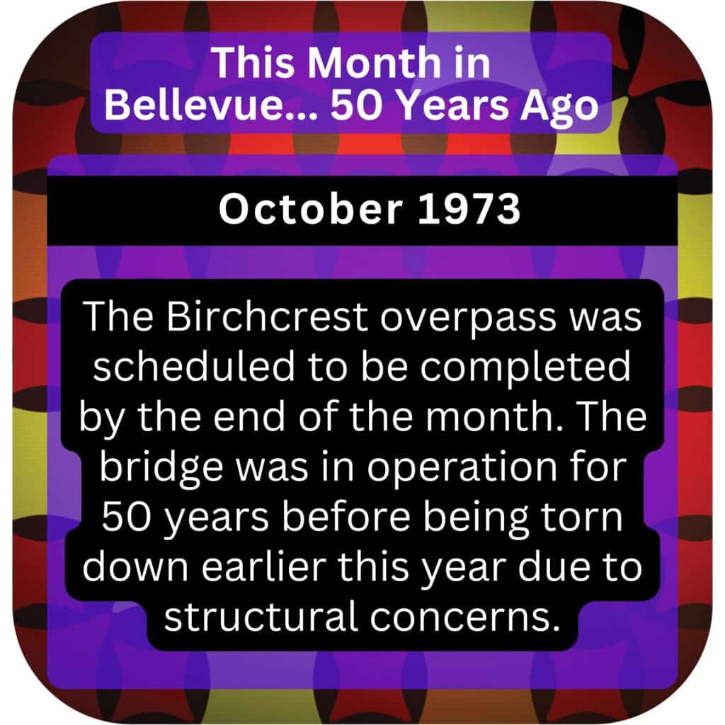 Bellevue Times » This Month in Bellevue History... October 1973, 1983, and 1993 » July 21, 2026