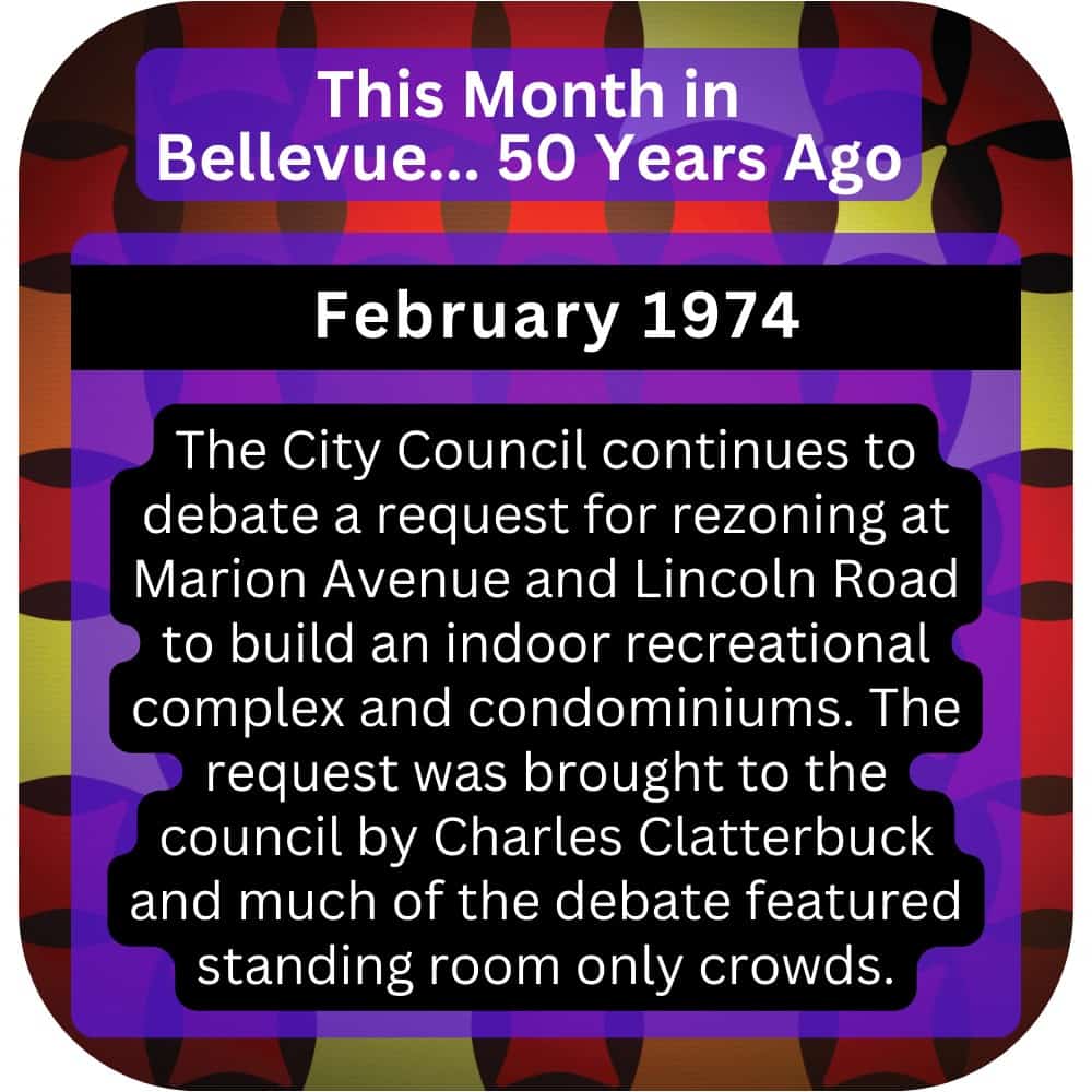 Bellevue Times » This Month in Bellevue History… February 1974, 1984, and 1994 » July 22, 2026