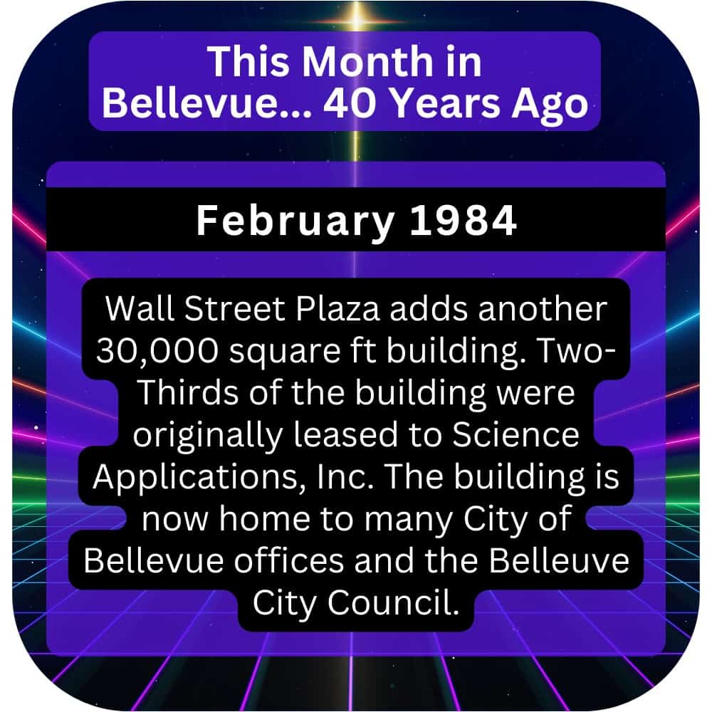 Bellevue Times » This Month in Bellevue History… February 1974, 1984, and 1994 » July 22, 2026