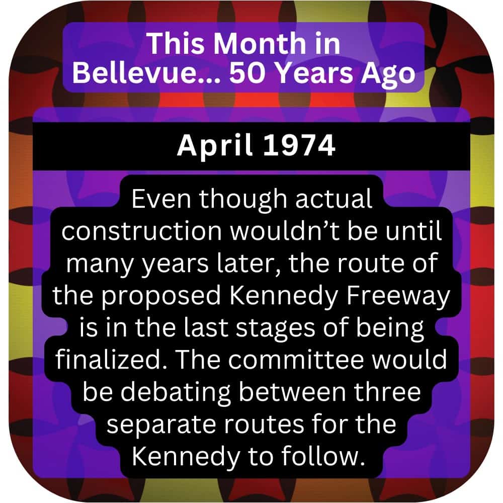 Bellevue Times » This Month in Bellevue History… April 1974, 1984, and 1994 » July 21, 2026